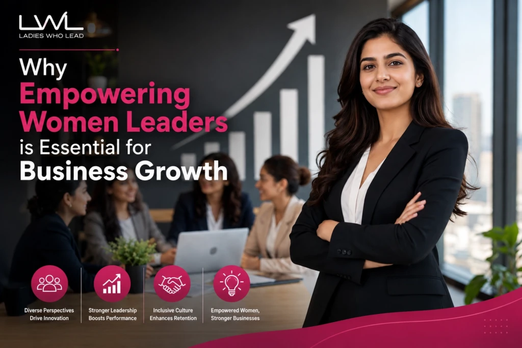 Why Empowering Women Leaders is Essential for Business Growth