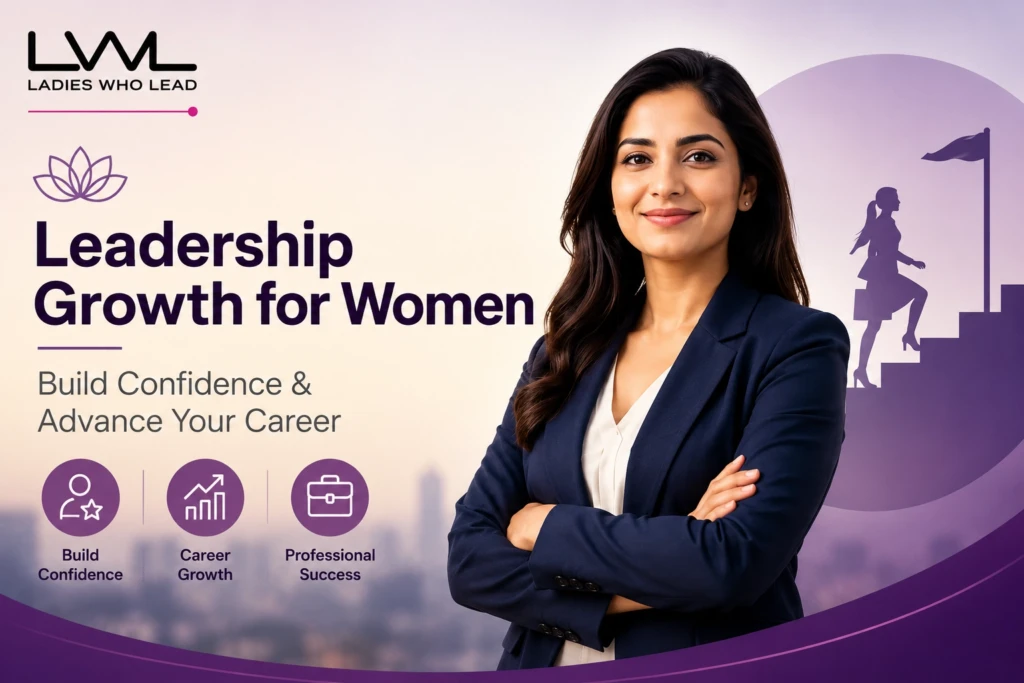 Leadership Growth for Women: Build Confidence & Advance Your Career