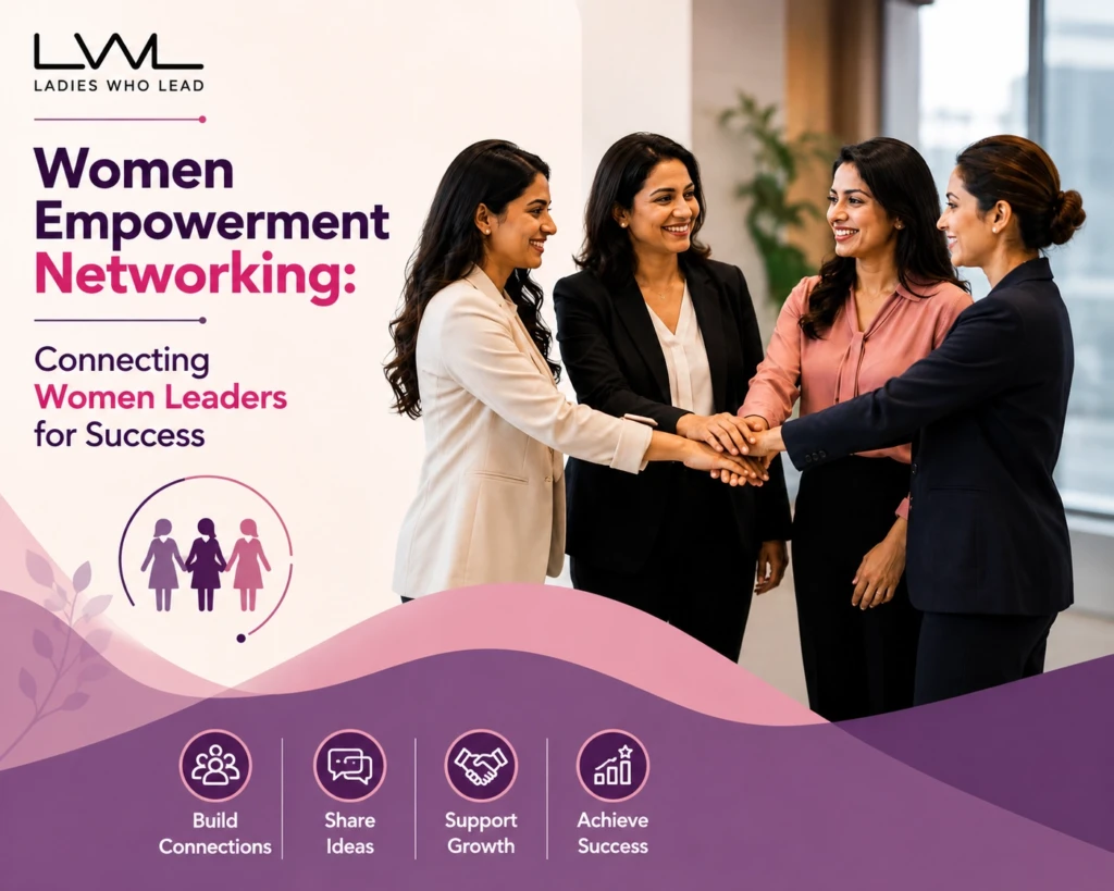 Women Empowerment Networking: Connecting Women Leaders for Success