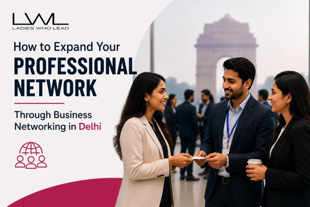 Select How to Expand Your Professional Network Through Business Networking in Delhi	
How to Expand Your Professional Network Through Business Networking in Delhi