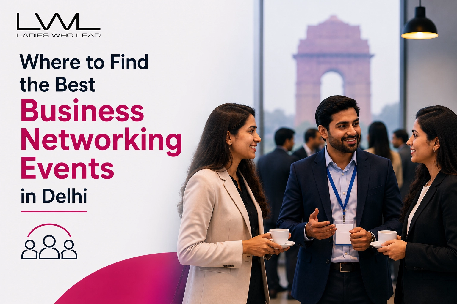 Where to Find the Best Business Networking Events in Delhi