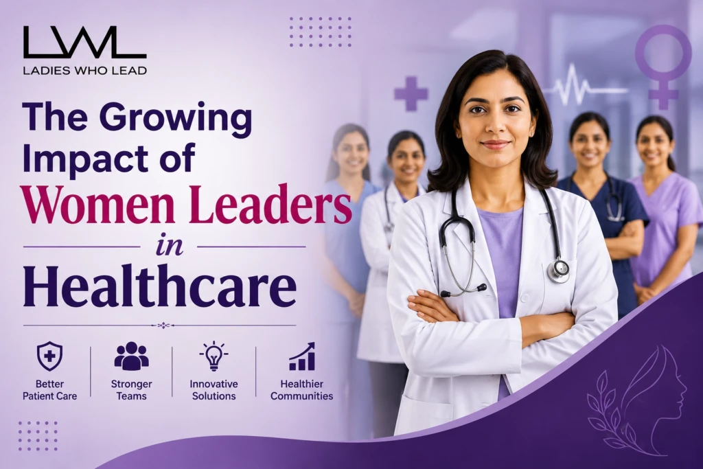 The Growing Impact of Women Leaders in Healthcare