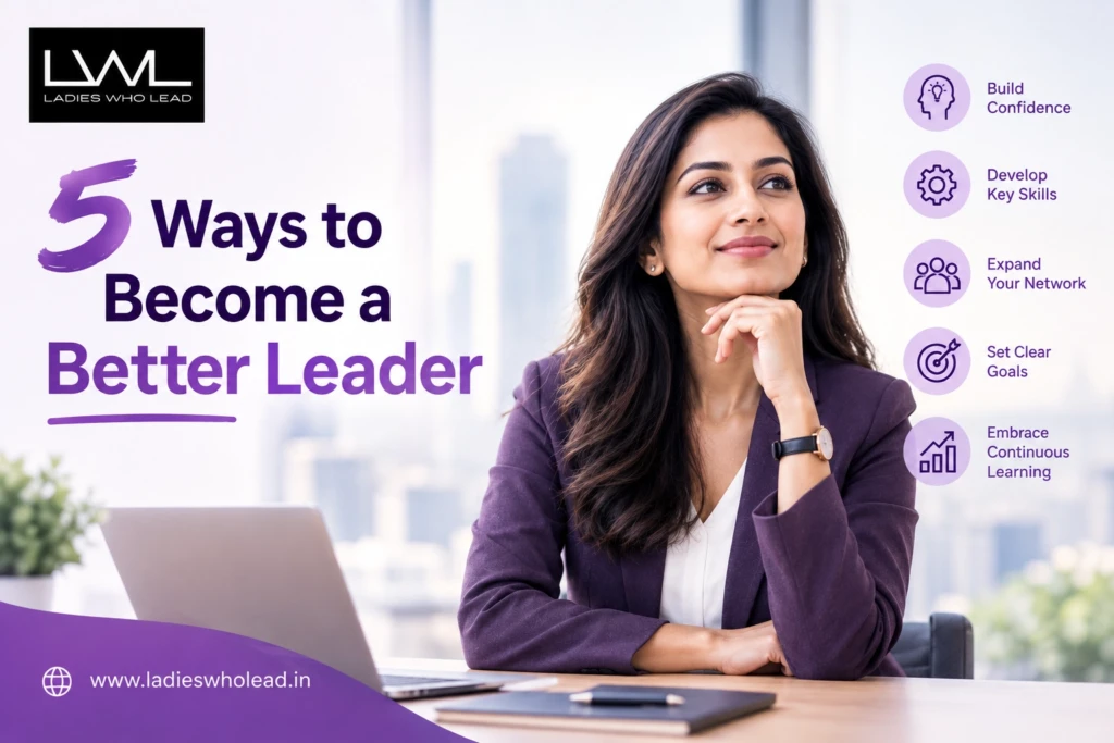 5 Ways to Become a Better Leader